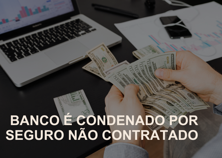 Banco é condenado por seguro não contratado